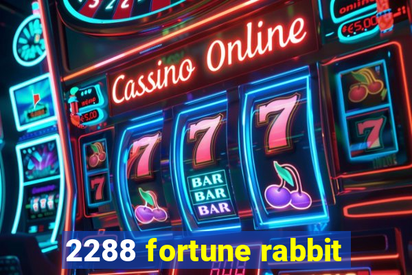 2288 fortune rabbit